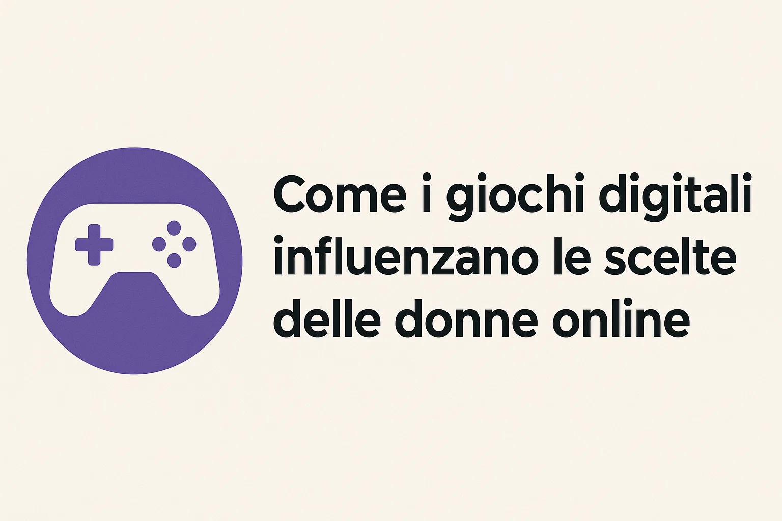 Come i Giochi Digitali Influenzano le Scelte delle Donne Online